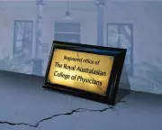 Inside the Implosion of Australia's Royal Australasian College of Physicians