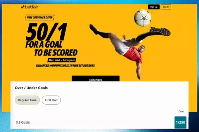 Betfair 50/1 Enhanced Odds Offer for Man Utd vs Liverpool Goal