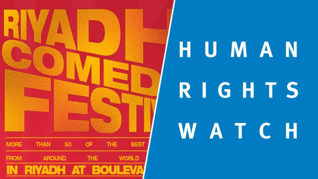 Human Rights Watch Refuses Donations from Riyadh Comedy Festival Performers