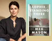 Sophie, Standing There: A Witty Tale of Obsession and Literary Life