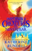 The Neverfear by Katherine Rundell review: Christopher is the new Harry Potter